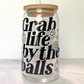 Grab Life by the Disco Balls Glass Can Cup with Bamboo Lid and Straw