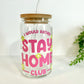 Rather Stay Home Club Glass Can Cup with Bamboo Lid and Straw