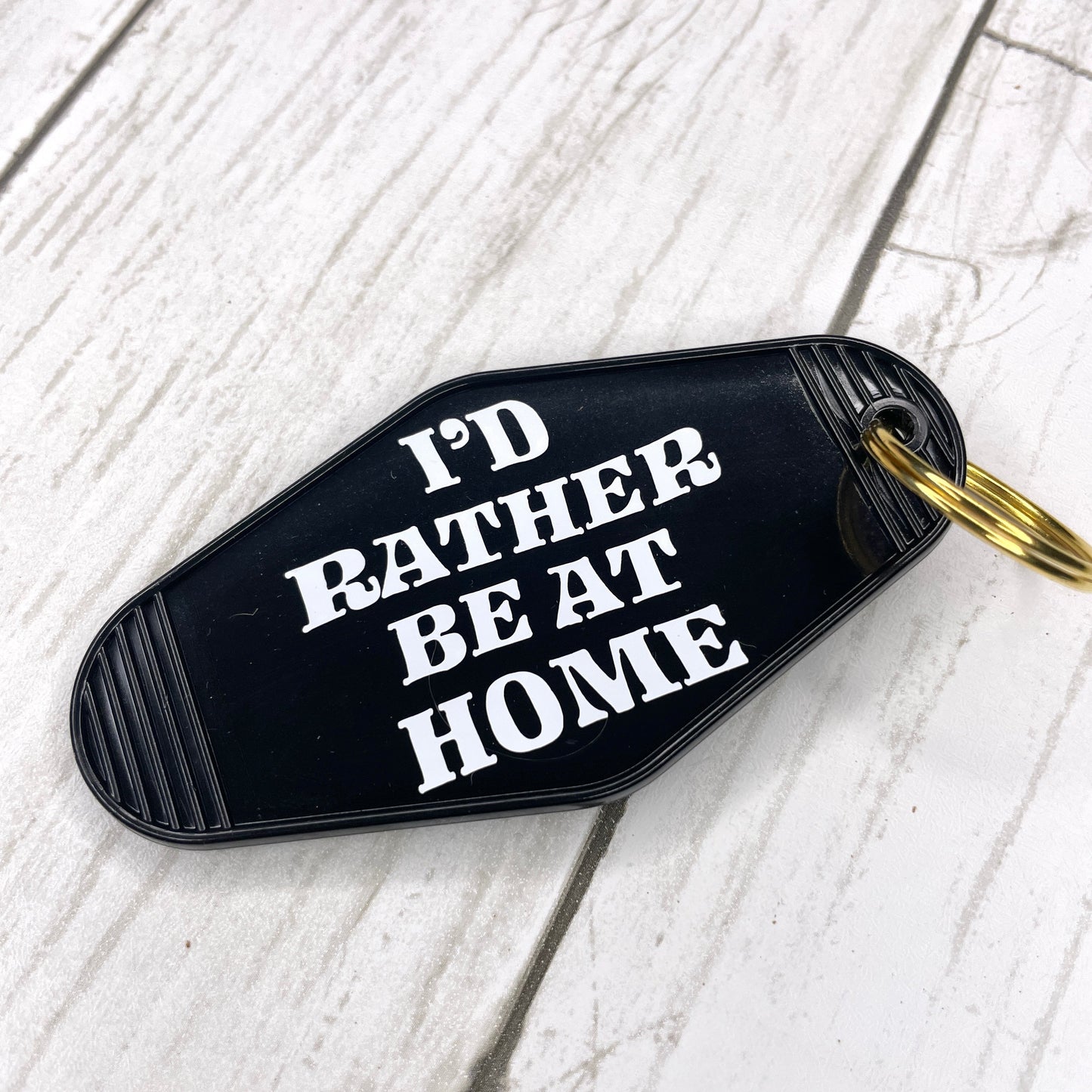 I’d Rather Be At Home Motel Keychain